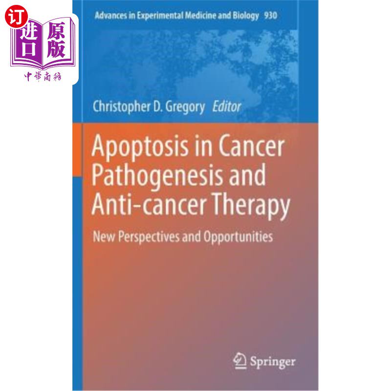 海外直订医药图书Apoptosis in Cancer Pathogenesis and Anti-Cancer Therapy: New Perspectives and O 细胞凋亡在癌症发病