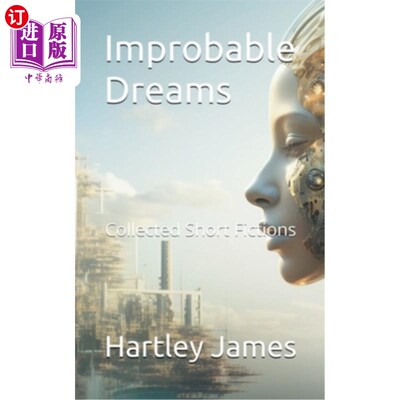 海外直订Improbable Dreams 不可能的梦想