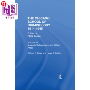 Chicago Areas Delinquency Juvenile Volume and 芝加哥学校犯罪学第6卷：青 School 海外直订The Urban Criminology