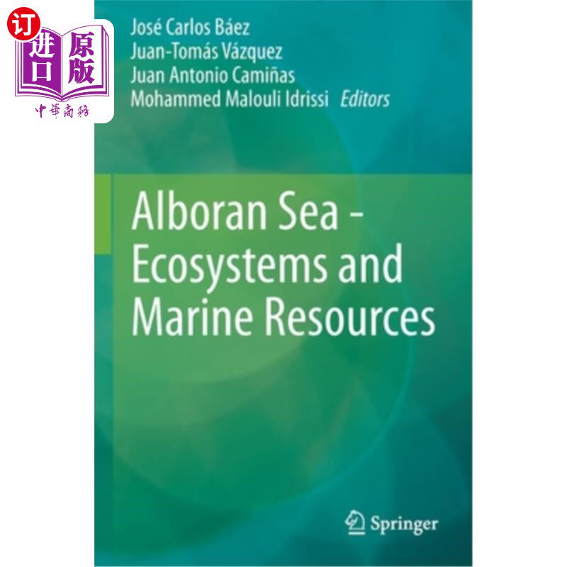 海外直订Alboran Sea - Ecosystems and Marine Resources 阿尔伯兰海-生态系统和海洋资源