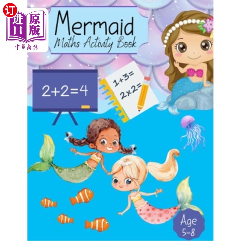 海外直订Mermaid Maths Activity Book: For Girls Counting, Numeracy, Mathematics, Addition 美人鱼数学活动书：适用于4-