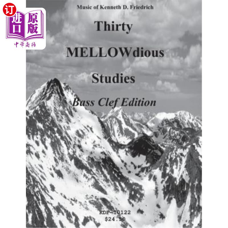 海外直订Thirty MELLOW-dious Studies, Vol. 1-bass clef edition 三十甜美的研究，卷1低音谱号版