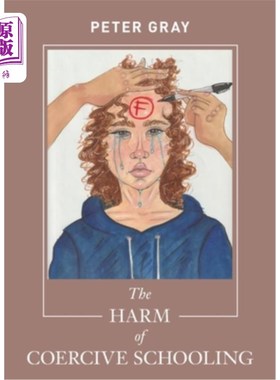 海外直订The Harm of Coercive Schooling
