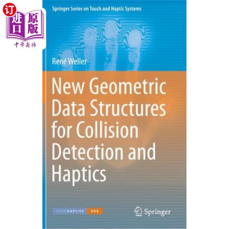 海外直订New Geometric Data Structures for Collision Detection and Haptics 碰撞检测和触觉的新几何数据结构