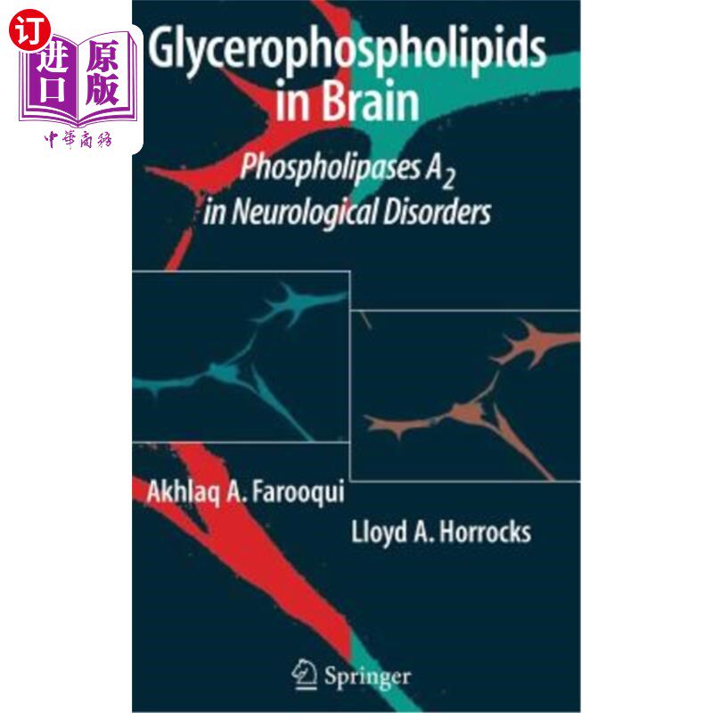 海外直订医药图书Glycerophospholipids in the Brain: Phospholipases A2 in Neurological Disorders 大脑中的甘油磷脂：神
