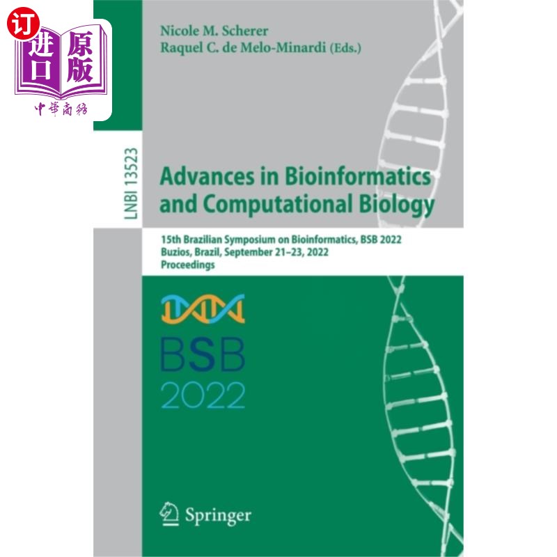 海外直订Advances in Bioinformatics and Computational Bio... 生物信息学与计算生物学进展