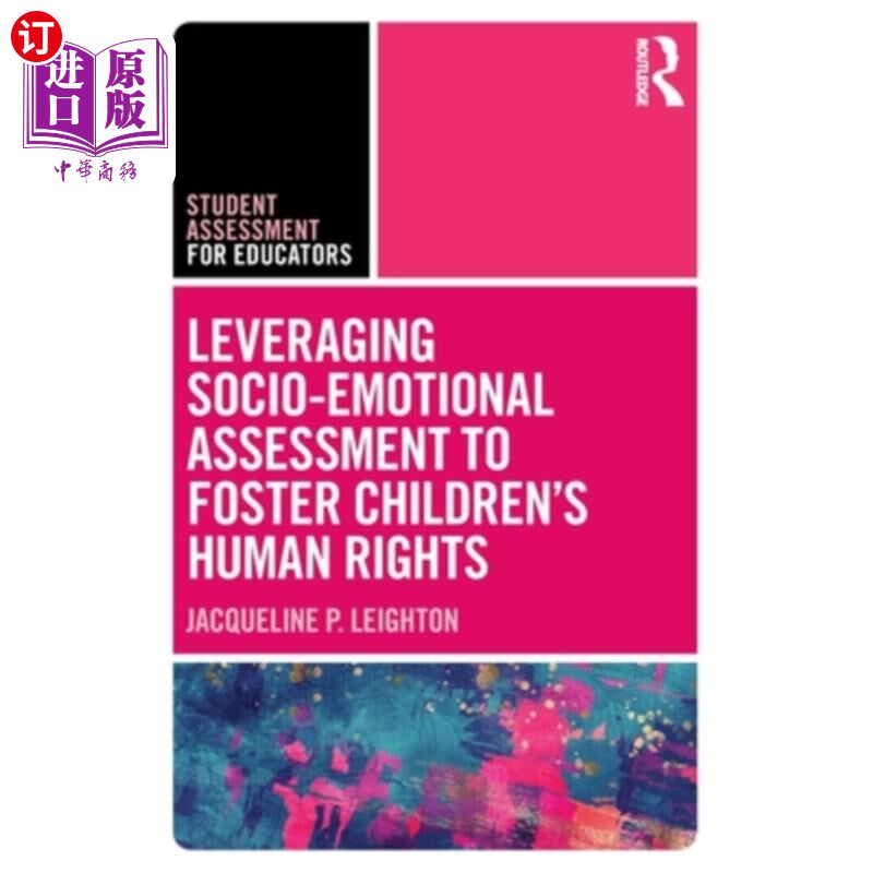 海外直订Leveraging Socio-Emotional Assessment to Foster Children's Human Rights 利用社会情绪评估促进儿童人权