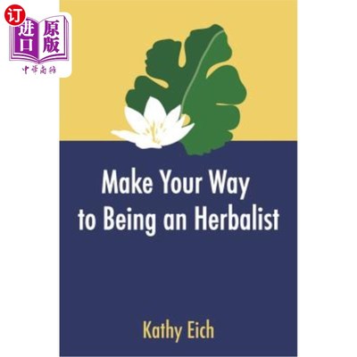 海外直订医药图书Make Your Way To Being An Herbalist 努力成为一名药师