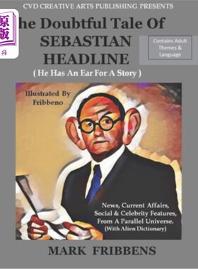 海外直订The Doubtful Tale of Sebastian Headline: He has an ear for a story 标题:他对故事很有鉴赏力