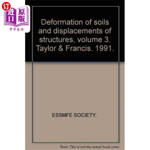 海外直订Deformation of soils and displacements of struct... 土体变形与结构位移，卷三