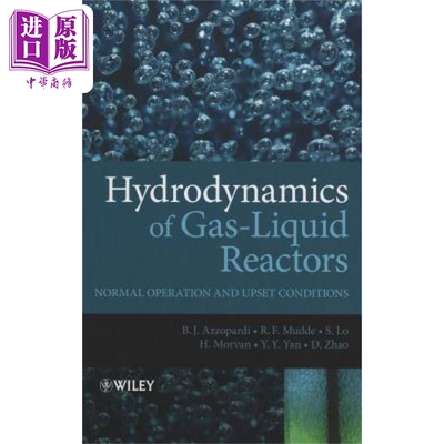 预售 气液反应器的流体动力学。正常运行和扰动条件 Hydrodynamics Of Gas 英文原版 Barry Azzopardi 中商