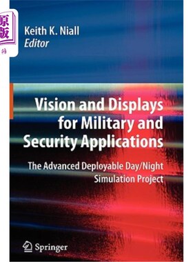 海外直订Vision and Displays for Military and Security Applications: The Advanced Deploya 军事和安全应用的视觉和显示:高