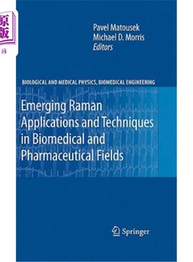 海外直订Emerging Raman Applications and Techniques in Biomedical and Pharmaceutical Fiel 拉曼光谱在生物医学和制药领