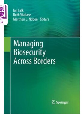 海外直订Managing Biosecurity Across Borders 跨境管理生物安全