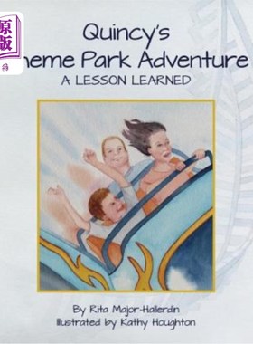 海外直订Quincy's Theme Park Adventure: A Lesson Learned 昆西的主题公园冒险：经验教训