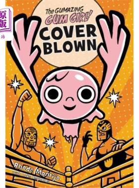 海外直订The Gumazing Gum Girl! Cover Blown 口香糖女孩!盖吹