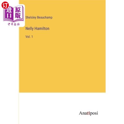 海外直订Nelly Hamilton: Vol. 1 内莉·汉密尔顿：第一卷