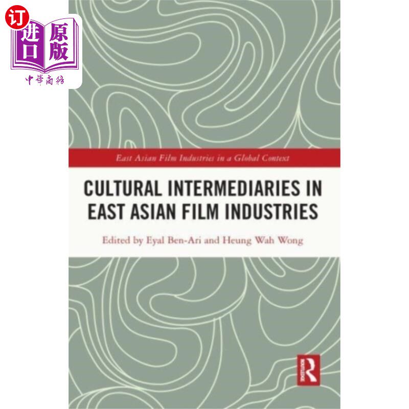 海外直订Cultural Intermediaries in East Asian Film Indus... 东亚电影产业中的文化中介
