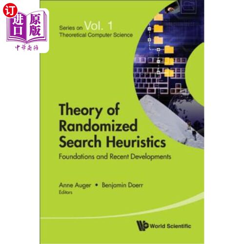 海外直订Theory of Randomized Search Heuristics: Foundations and Recent Developments 随机搜索启发式理论：基础和最新进展