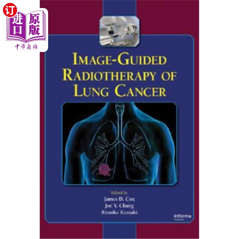 海外直订医药图书Image-Guided Radiotherapy of Lung Cancer 肺癌图像引导放射治疗