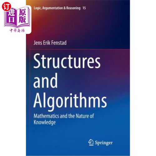 海外直订Structures and Algorithms: Mathematics and the Nature of Knowledge 结构与算法:数学与知识的本质