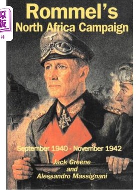 海外直订Rommel's North Africa Campaign: September 1940-November 1942 隆美尔的北非战役:1940年9月至1942年11月