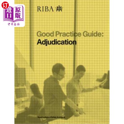 海外直订Good Practice Guide: Adjudication 良好实践指南:裁决