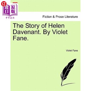海外直订The Story of Helen Davenant. by Violet Fane. 海伦·达文南的故事。作者：维奥莱特·范恩。
