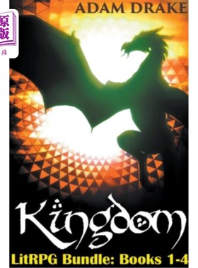 海外直订Kingdom Bundle: Levels 1-4 LitRPG Epic Fantasy 王国捆绑包:1-4级LitRPG史诗幻想