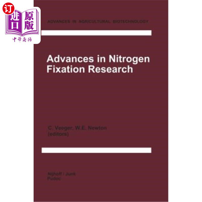 海外直订Advances in Nitrogen Fixation Research: Proceedings of the 5th International Sym 固氮研究进展:第五届国际固