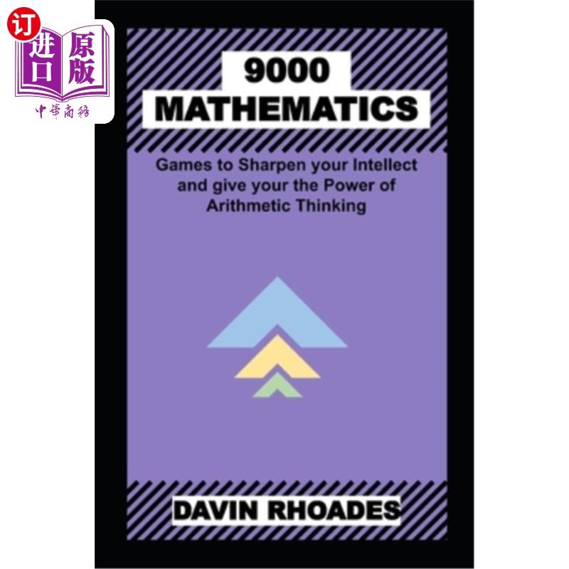 海外直订9000 Mathematics Games to Sharpen your Intellect and give your the Power of Arit 9000个数学游戏来提高你的智