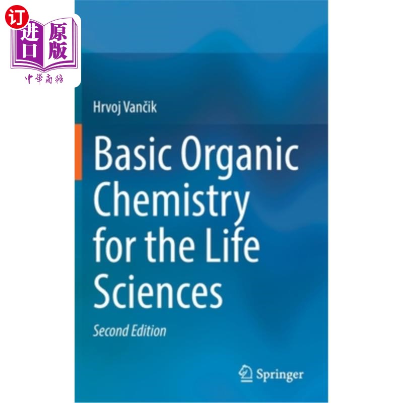 海外直订医药图书Basic Organic Chemistry for the Life Sciences 生命科学基础有机化学