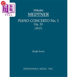Op.33 Study score 海外直订Piano 作品33 No.1 第一钢琴协奏曲 学习乐谱 Concerto