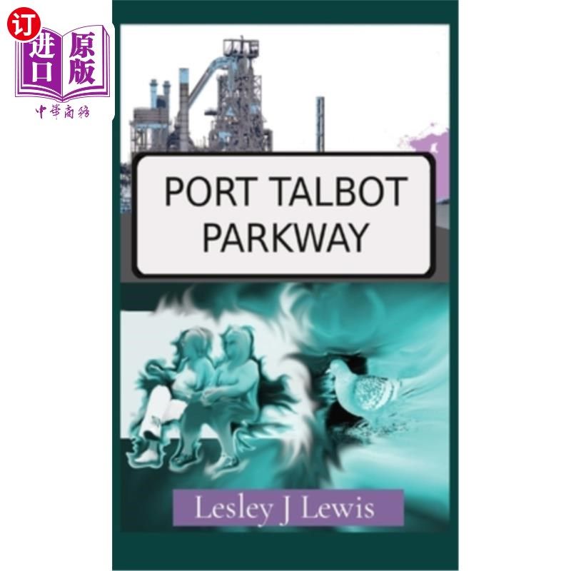 海外直订Port Talbot Parkway 塔尔伯特港公园路