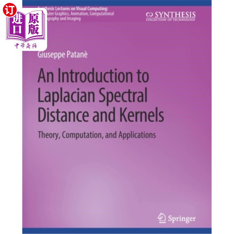 海外直订An Introduction to Laplacian Spectral Distances and Kernels: Theory, Computation 拉普拉斯谱距离和核的介绍: