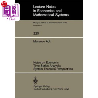 海外直订Notes on Economic Time Series Analysis: System Theoretic Perspectives 经济时间序列分析的系统论视角