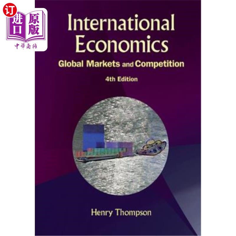 海外直订International Economics: Global Markets and Competition (4th Edition) 国际经济学：全球市场与竞争（第四版）