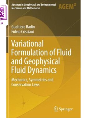 海外直订Variational Formulation of Fluid and Geophysical Fluid Dynamics: Mechanics, Symm 流体和地球物理流体动力学的