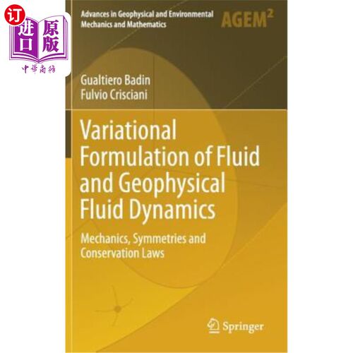海外直订Variational Formulation of Fluid and Geophysical Fluid Dynamics: Mechanics, Symm 流体和地球物理流体动力学的