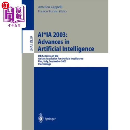 海外直订Ai*ia 2003: Advances in Artificial Intelligence: 8th Congress of the Italian Ass Ai*ia 2003