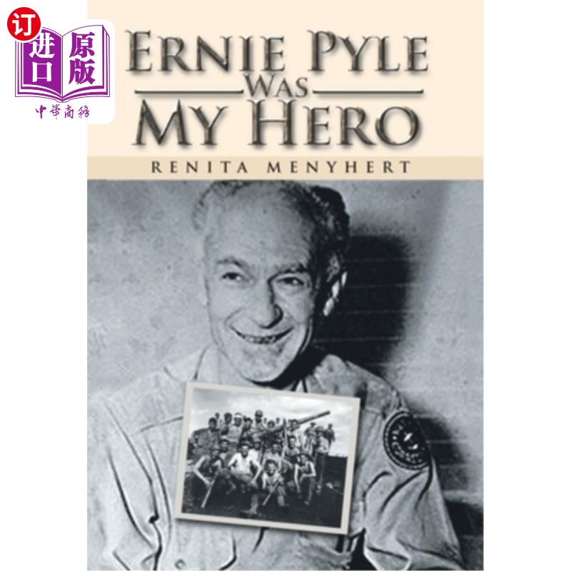 海外直订Ernie Pyle Was My Hero厄尼·派尔是我的英雄