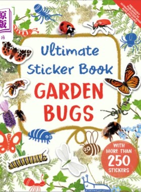 海外直订Ultimate Sticker Book Garden Bugs: New Edition with More Than 250 Stickers 终极贴纸书花园虫子:超过250贴纸的