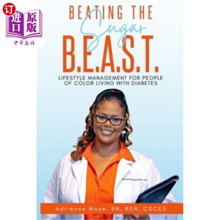 People THE Management 海外直订医药图书BEATING wit B.E.A.S.T Living Sugar 战胜糖份B. Lifestyle Color for