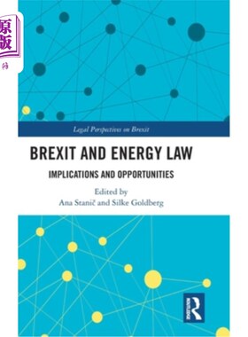 海外直订Brexit and Energy Law: Implications and Opportunities 英国脱欧与能源法:影响与机遇