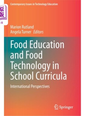 海外直订Food Education and Food Technology in School Curricula: International Perspectiv 学校课程中的食品教育和食品技术