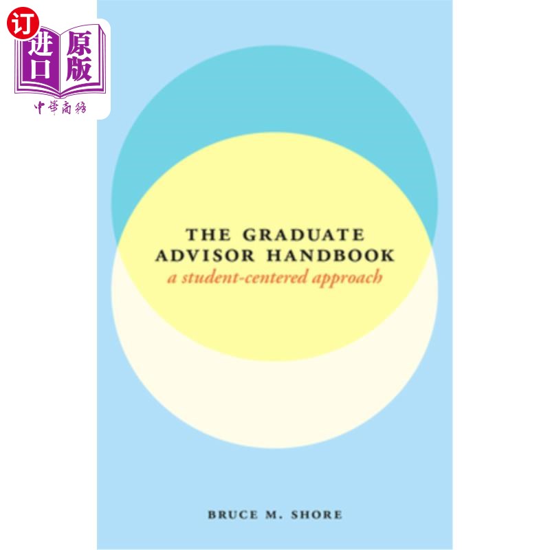 海外直订The Graduate Advisor Handbook: A Student-Centered Approach 研究生导师手册：以学生为中心的方法