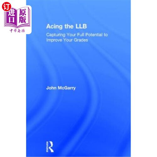 海外直订Acing the LLB: Capturing Your Full Potential to Improve Your Grades 学习LLB：抓住你的全部潜能提高你的成绩