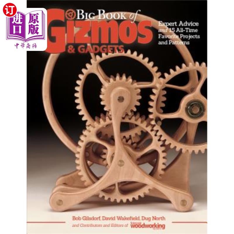 海外直订Big Book of Gizmos & Gadgets: Expert Advice and 15 All-Time Favorite Projects an 小玩意大书：专家建议和15个