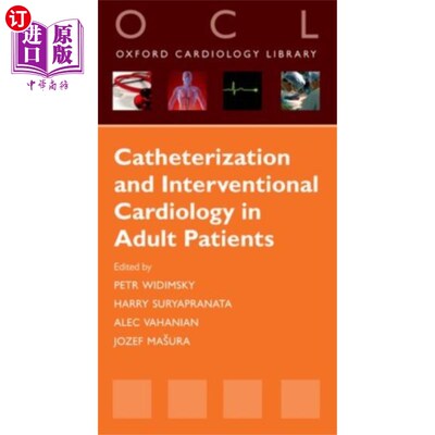 海外直订医药图书Catheterization and Interventional Cardiology in Adult Patients 成人患者的导管和介入心脏病学