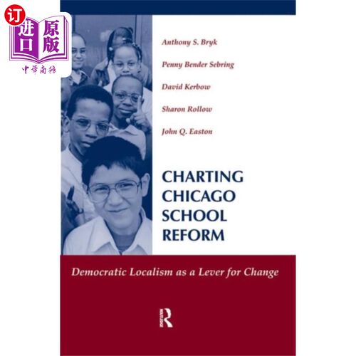 海外直订Charting Chicago School Reform 芝加哥学校改革图表